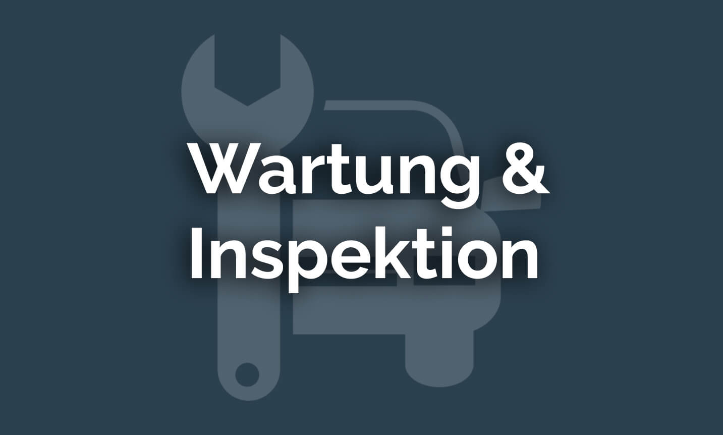 Wartung & Inspektion